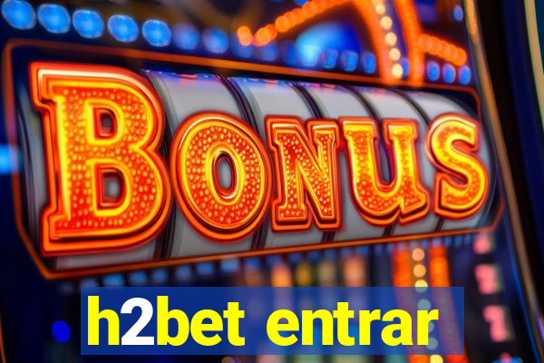 h2bet entrar